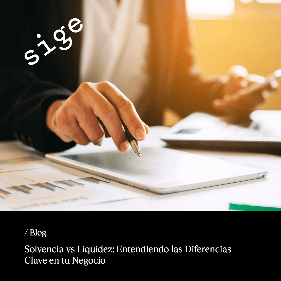 Lee más sobre el artículo  Solvencia vs Liquidez: Entendiendo las Diferencias Clave en tu Negocio